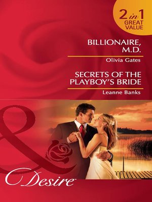 cover image of Billionaire, M. D. / Secrets of the Playboy's Bride